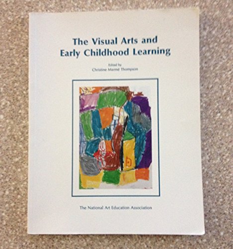 Stock image for The Visual Arts and Early Childhood Learning for sale by Better World Books