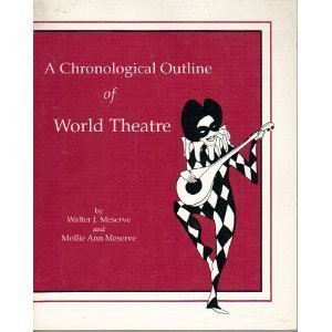 Beispielbild fr A Chronological Outline of World Theatre zum Verkauf von Better World Books
