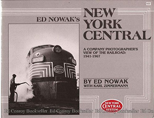 9780937658093: Title: Ed Nowaks New York Central A Company Photographer