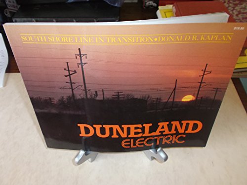 9780937658116: Duneland electric: South Shore Line in transition