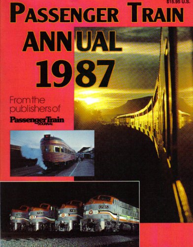 Imagen de archivo de Passenger Train Annual 1987 a la venta por -OnTimeBooks-