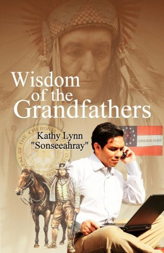 Wisdom of the Grandfathers (9780937660126) by Lynn, Kathy