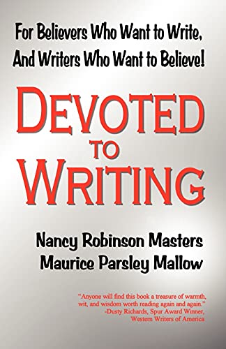 Devoted to Writing (9780937660331) by Masters, Nancy Robinson; Mallow, Maurice Parsley