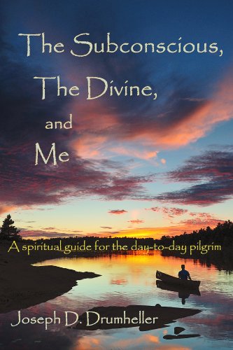 Stock image for The Subconscious, the Divine, and Me:: A Spiritual Guide for the Day-To-Day Pilgrim for sale by ThriftBooks-Dallas