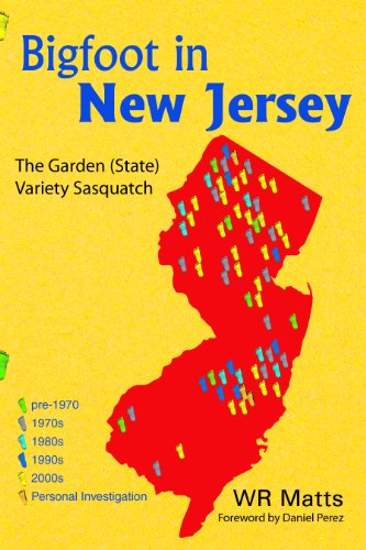 Stock image for Bigfoot in New Jersey: The Garden (State) Variety Sasquatch for sale by Books Unplugged