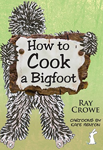 Stock image for How to Cook a Bigfoot for sale by GF Books, Inc.