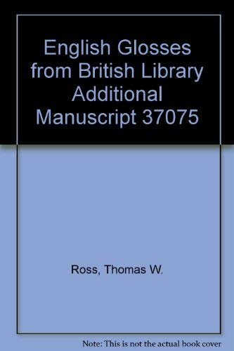 9780937664667: English Glosses from British Library Additional Manuscript 37075