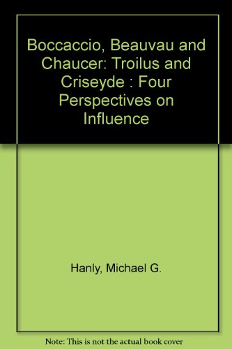 Stock image for Boccaccio Beauvau Chaucer Troilus And Criseyde Four Perespectives On Influence for sale by Willis Monie-Books, ABAA