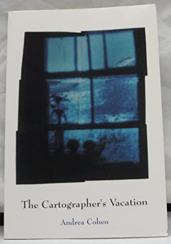 The Cartographer's Vacation (9780937669631) by Cohen, Andrea