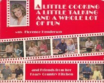 9780937671733: A little cooking, a little talking, and a whole lot of fun