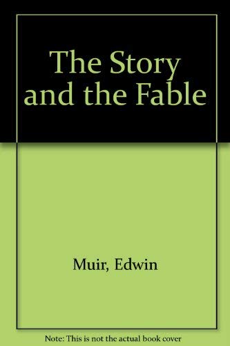 Beispielbild fr The Story and the Fable zum Verkauf von Best and Fastest Books