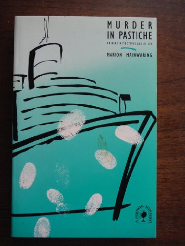 Murder in Pastiche, Or, Nine Detectives All at Sea (A Periwig Mystery) (9780937672273) by Mainwaring, Marion