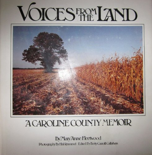 9780937692028: Voices from the land: A Caroline County memoir