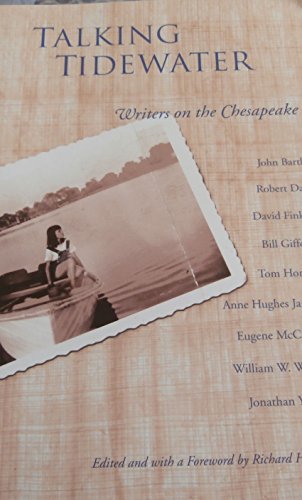 Beispielbild fr Talking Tidewater : Writers on the Chesapeake zum Verkauf von Better World Books: West