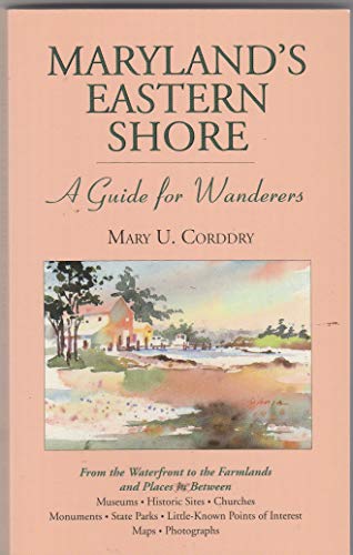 Stock image for Maryland's Eastern Shore: A Traveler's Guide for sale by Wonder Book