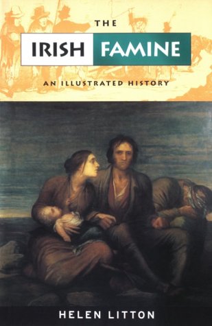Beispielbild fr The Irish Famine : An Illustrated History zum Verkauf von Better World Books