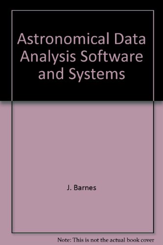 Stock image for Astronomical Data Analysis Software and Systems (Astronomical Society of the Pacific Conference Series) for sale by Zubal-Books, Since 1961