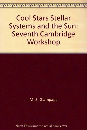 9780937707456: Cool Stars, Stellar Systems, and the Sun. Seventh Cambridge Workshop. Astronomical Society of the Pacific Conference Series, Volume 26