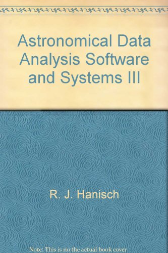 9780937707807: Astronomical Data Analysis Software and Systems III (Astronomical Data Analysis Software & Systems III)
