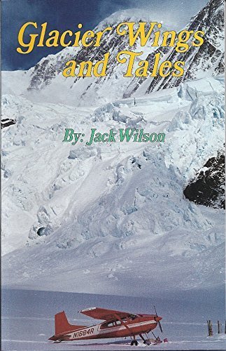 9780937708149: Glacier Wings and Tales