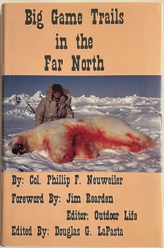 Stock image for Big Game Trails in the Far North for sale by Second Edition Books