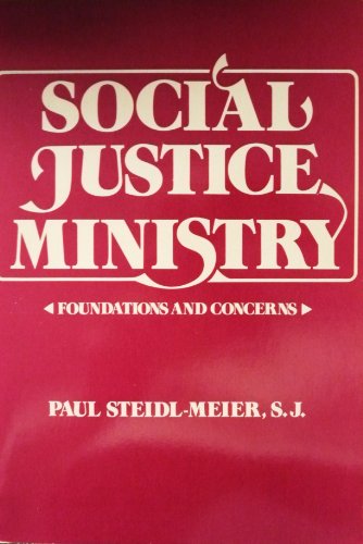 Stock image for Social Justice Ministry: Foundations and Concerns for sale by Hay-on-Wye Booksellers