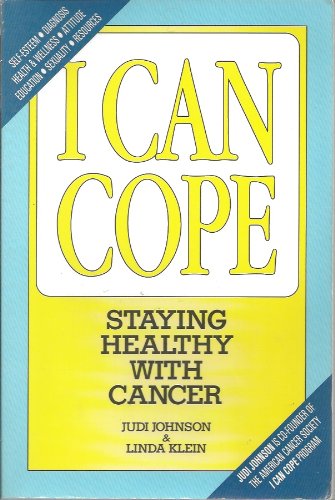 Beispielbild fr I Can Cope: Staying Healthy With Cancer zum Verkauf von B. Rossi, Bindlestiff Books