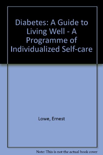 Stock image for Diabetes: A Guide to Living Well: A Program of Individualized Self-Care for sale by HPB-Emerald