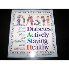 9780937721575: Diabetes Actively Staying Healthy: Your Game Plan for Diabetes and Exercise