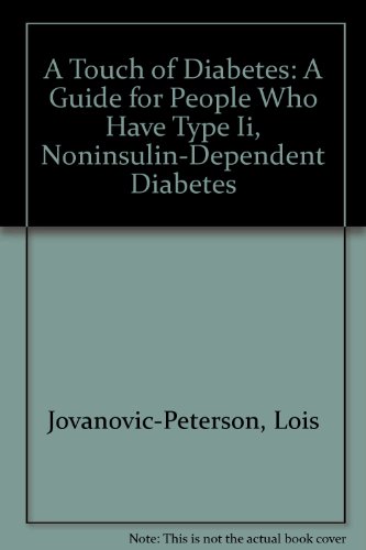Imagen de archivo de A Touch of Diabetes: A Guide for People Who Have Type Ii, Noninsulin-Dependent Diabetes a la venta por HPB Inc.