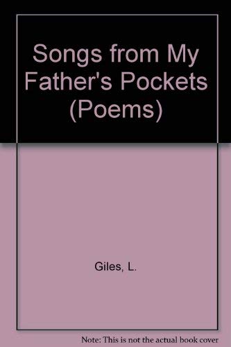 Stock image for Songs from My Father's Pockets for sale by Stephen Peterson, Bookseller