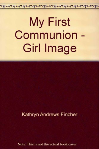 Beispielbild fr My First Communion - Girl Image zum Verkauf von Eatons Books and Crafts