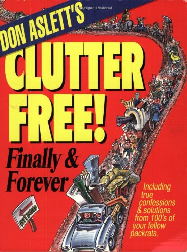 Stock image for Don Aslett's Clutter-Free!: Finally & Forever for sale by SecondSale