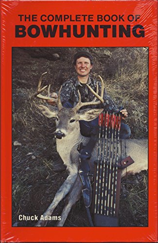 9780937752081: The Complete Book of Bowhunting