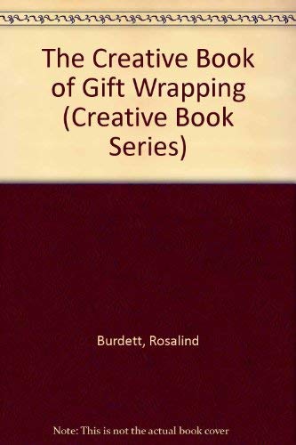 Beispielbild fr The Creative Book of Gift Wrapping (Creative Book Series) zum Verkauf von Wonder Book