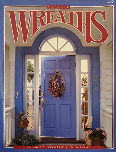Beispielbild fr Classic Wreaths and Home Accents zum Verkauf von Wonder Book