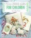 Cross-Stitch Gifts for Children (9780937769300) by Hall, Dorothea