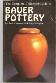 Imagen de archivo de Complete Collectors Guide to Bauer Pottery a la venta por HPB-Ruby