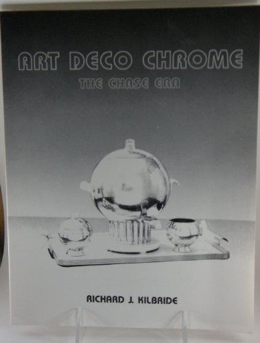 Stock image for Art Deco Chrome, the Chase Era for sale by HPB-Red
