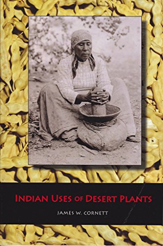 Beispielbild fr Indian Uses of Desert Plants zum Verkauf von Bibliomadness