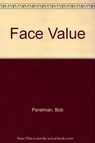 Face Value (9780937804261) by Perelman, Bob