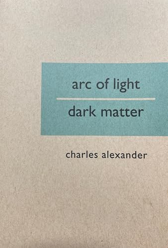 ARC OF LIGHT / DARK MATTER