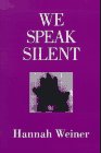 9780937804681: We Speak Silent
