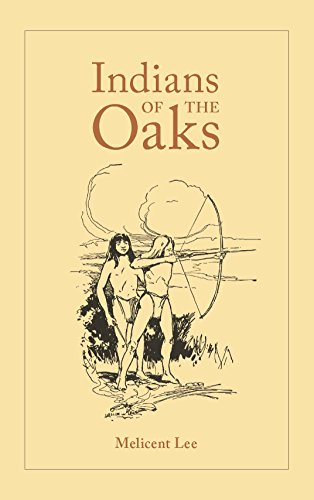 Stock image for Indians of the Oaks for sale by Better World Books: West