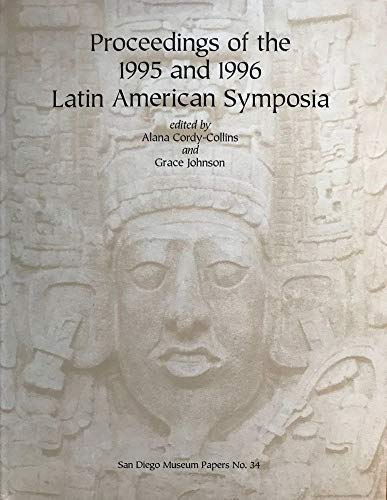 9780937808702: Proceedings of the 1995 and 1996 Latin American Symposia: "Death, Burial, and the Afterlife" "Landscapes and Mindscapes of the Ancient Maya" San Diego Museum Papers No. 34