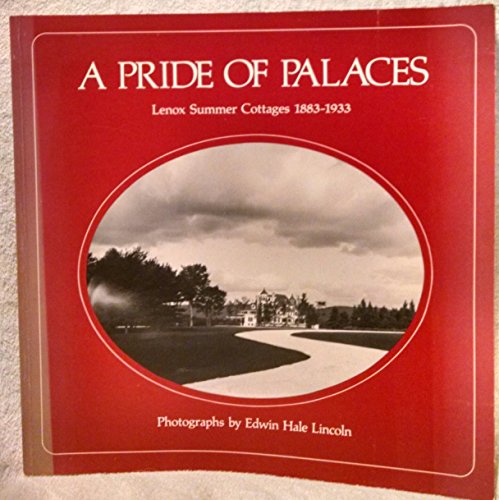 Stock image for A Primer Of Palaces: Lenox Summer Cottages 1883-1933. for sale by Martin Kaukas Books