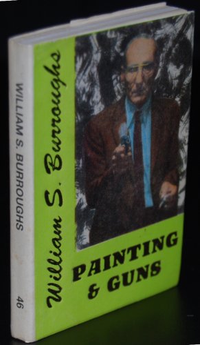 Painting and Guns (9780937815489) by Burroughs, William