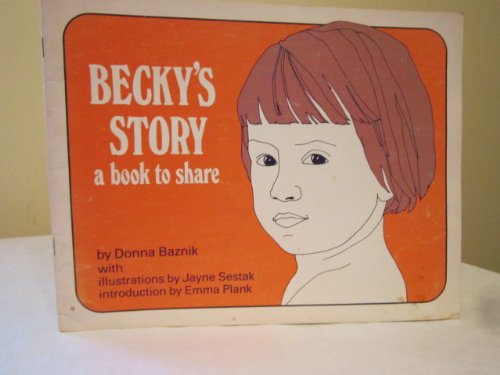 Imagen de archivo de Becky's Story : A Book to Share a la venta por BookOrders