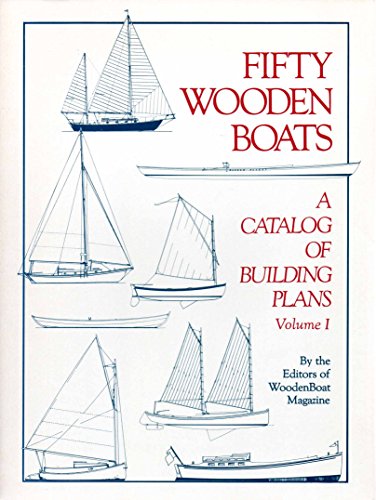 Imagen de archivo de Fifty Wooden Boats: A Catalog of Building Plans, Vol.1 a la venta por Once Upon A Time Books