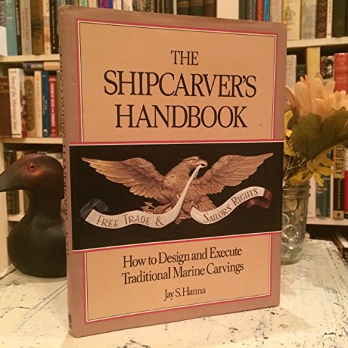 Beispielbild fr The Shipcarver's Handbook: How to Design and Execute Traditional Marine Carvings zum Verkauf von ThriftBooks-Atlanta